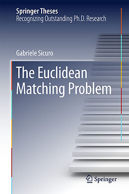 Livre Relié The Euclidean Matching Problem de Gabriele Sicuro