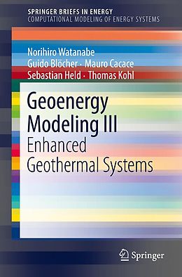 E-Book (pdf) Geoenergy Modeling III von Norihiro Watanabe, Guido Blöcher, Mauro Cacace