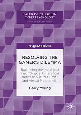 eBook (pdf) Resolving the Gamer's Dilemma de Garry Young