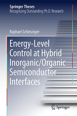 Livre Relié Energy-Level Control at Hybrid Inorganic/Organic Semiconductor Interfaces de Raphael Schlesinger