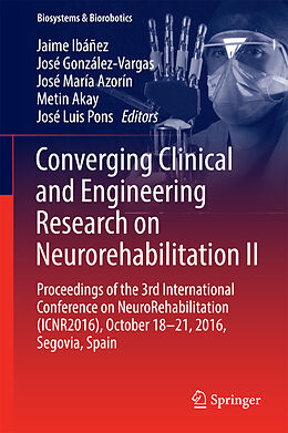 Livre Relié Converging Clinical and Engineering Research on Neurorehabilitation II de 