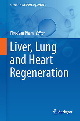 Livre Relié Liver, Lung and Heart Regeneration de 