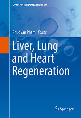E-Book (pdf) Liver, Lung and Heart Regeneration von 