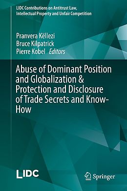 eBook (pdf) Abuse of Dominant Position and Globalization & Protection and Disclosure of Trade Secrets and Know-How de 