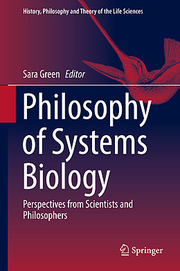 Fester Einband Philosophy of Systems Biology von 