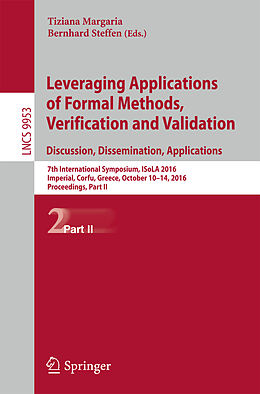 Kartonierter Einband Leveraging Applications of Formal Methods, Verification and Validation: Discussion, Dissemination, Applications von 