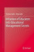 E-Book (pdf) Initiation of Educators into Educational Management Secrets von Christos Saitis, Anna Saiti