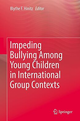 eBook (pdf) Impeding Bullying Among Young Children in International Group Contexts de 