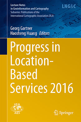 Fester Einband Progress in Location-Based Services 2016 von 