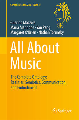 Livre Relié All About Music de Guerino Mazzola, Maria Mannone, Nathan Torunsky