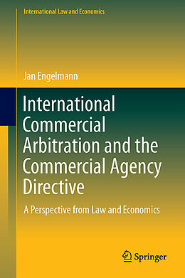 Livre Relié International Commercial Arbitration and the Commercial Agency Directive de Jan Engelmann