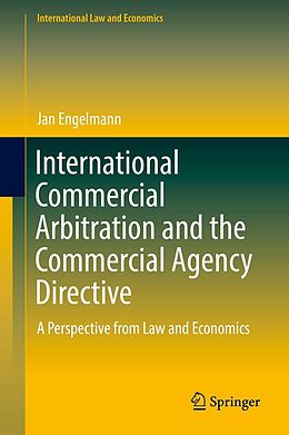 E-Book (pdf) International Commercial Arbitration and the Commercial Agency Directive von Jan Engelmann