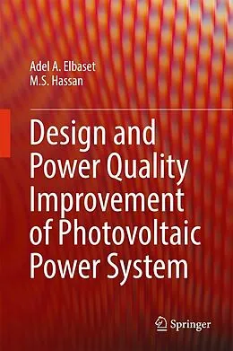 E-Book (pdf) Design and Power Quality Improvement of Photovoltaic Power System von Adel A. Elbaset, M. S. Hassan