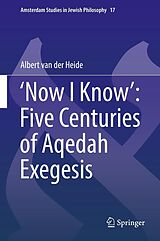 eBook (pdf) 'Now I Know': Five Centuries of Aqedah Exegesis de Albert van der Heide