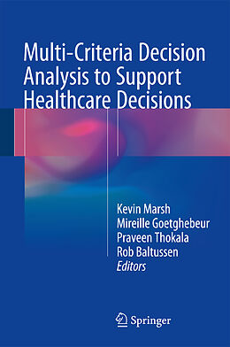 Livre Relié Multi-Criteria Decision Analysis to Support Healthcare Decisions de 