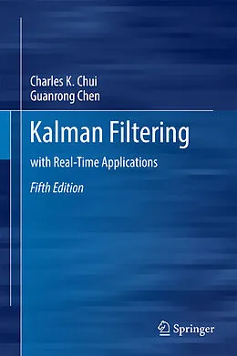 E-Book (pdf) Kalman Filtering von Charles K. Chui, Guanrong Chen