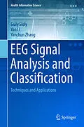 E-Book (pdf) EEG Signal Analysis and Classification von Siuly Siuly, Yan Li, Yanchun Zhang