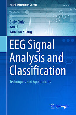 eBook (pdf) EEG Signal Analysis and Classification de Siuly Siuly, Yan Li, Yanchun Zhang