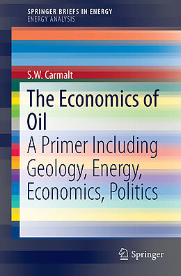 Couverture cartonnée The Economics of Oil de S.W. Carmalt