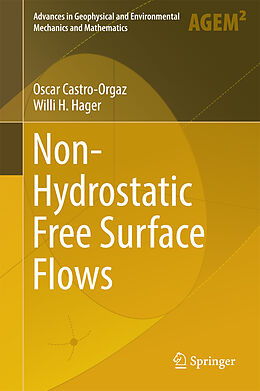 Livre Relié Non-Hydrostatic Free Surface Flows de Willi H. Hager, Oscar Castro-Orgaz