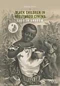 E-Book (pdf) Black Children in Hollywood Cinema von Debbie Olson