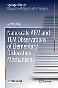 E-Book (pdf) Nanoscale AFM and TEM Observations of Elementary Dislocation Mechanisms von Jozef Veselý