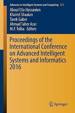 E-Book (pdf) Proceedings of the International Conference on Advanced Intelligent Systems and Informatics 2016 von 