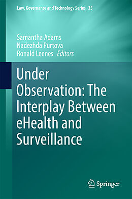 Fester Einband Under Observation: The Interplay Between eHealth and Surveillance von 