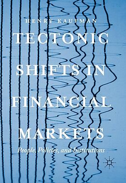 E-Book (pdf) Tectonic Shifts in Financial Markets von Henry Kaufman