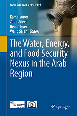 Livre Relié The Water, Energy, and Food Security Nexus in the Arab Region de 