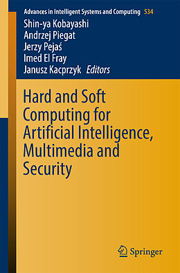 Kartonierter Einband Hard and Soft Computing for Artificial Intelligence, Multimedia and Security von 