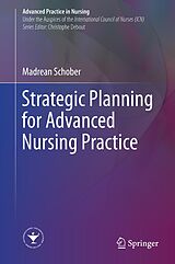 E-Book (pdf) Strategic Planning for Advanced Nursing Practice von Madrean Schober