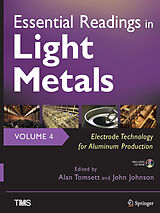 Livre Relié Essential Readings in Light Metals, Volume 4, Electrode Technology for Aluminum Production de 