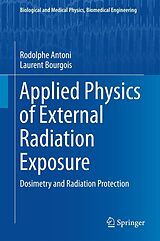 eBook (pdf) Applied Physics of External Radiation Exposure de Rodolphe Antoni, Laurent Bourgois