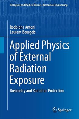 eBook (pdf) Applied Physics of External Radiation Exposure de Rodolphe Antoni, Laurent Bourgois