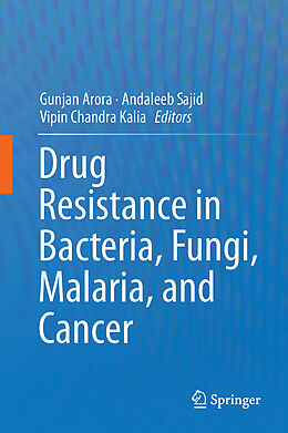 Fester Einband Drug Resistance in Bacteria, Fungi, Malaria, and Cancer von 