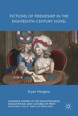 Livre Relié Fictions of Friendship in the Eighteenth-Century Novel de Bryan Mangano