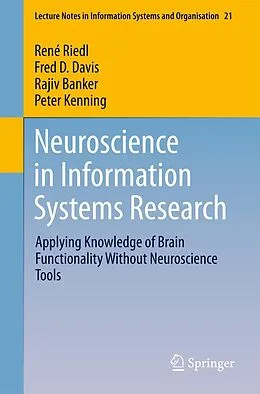 E-Book (pdf) Neuroscience in Information Systems Research von René Riedl, Fred D. Davis, Rajiv Banker