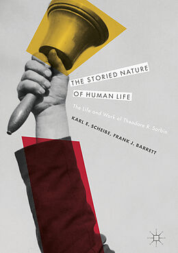 Livre Relié The Storied Nature of Human Life de Frank J. Barrett, Karl E. Scheibe