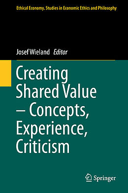 Livre Relié Creating Shared Value   Concepts, Experience, Criticism de 