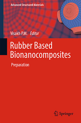 Fester Einband Rubber Based Bionanocomposites von 