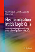 E-Book (pdf) Electromigration Inside Logic Cells von Gracieli Posser, Sachin S. Sapatnekar, Ricardo Reis