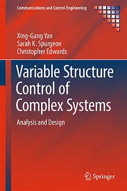 E-Book (pdf) Variable Structure Control of Complex Systems von Xing-Gang Yan, Sarah K. Spurgeon, Christopher Edwards