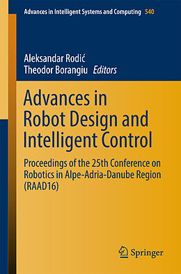 E-Book (pdf) Advances in Robot Design and Intelligent Control von 