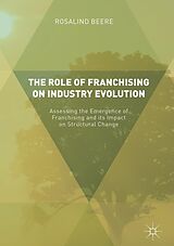 eBook (pdf) The Role of Franchising on Industry Evolution de Rosalind Beere