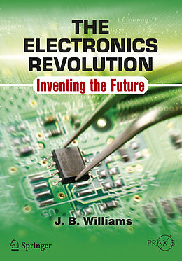 Couverture cartonnée The Electronics Revolution de J. B. Williams