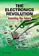E-Book (pdf) The Electronics Revolution von J. B. Williams