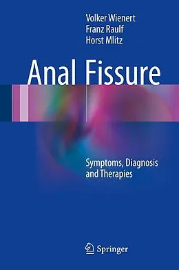 E-Book (pdf) Anal Fissure von Volker Wienert, Franz Raulf, Horst Mlitz