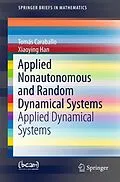 E-Book (pdf) Applied Nonautonomous and Random Dynamical Systems von Tomás Caraballo, Xiaoying Han