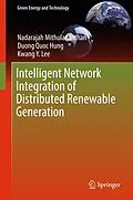 E-Book (pdf) Intelligent Network Integration of Distributed Renewable Generation von Nadarajah Mithulananthan, Duong Quoc Hung, Kwang Y. Lee
